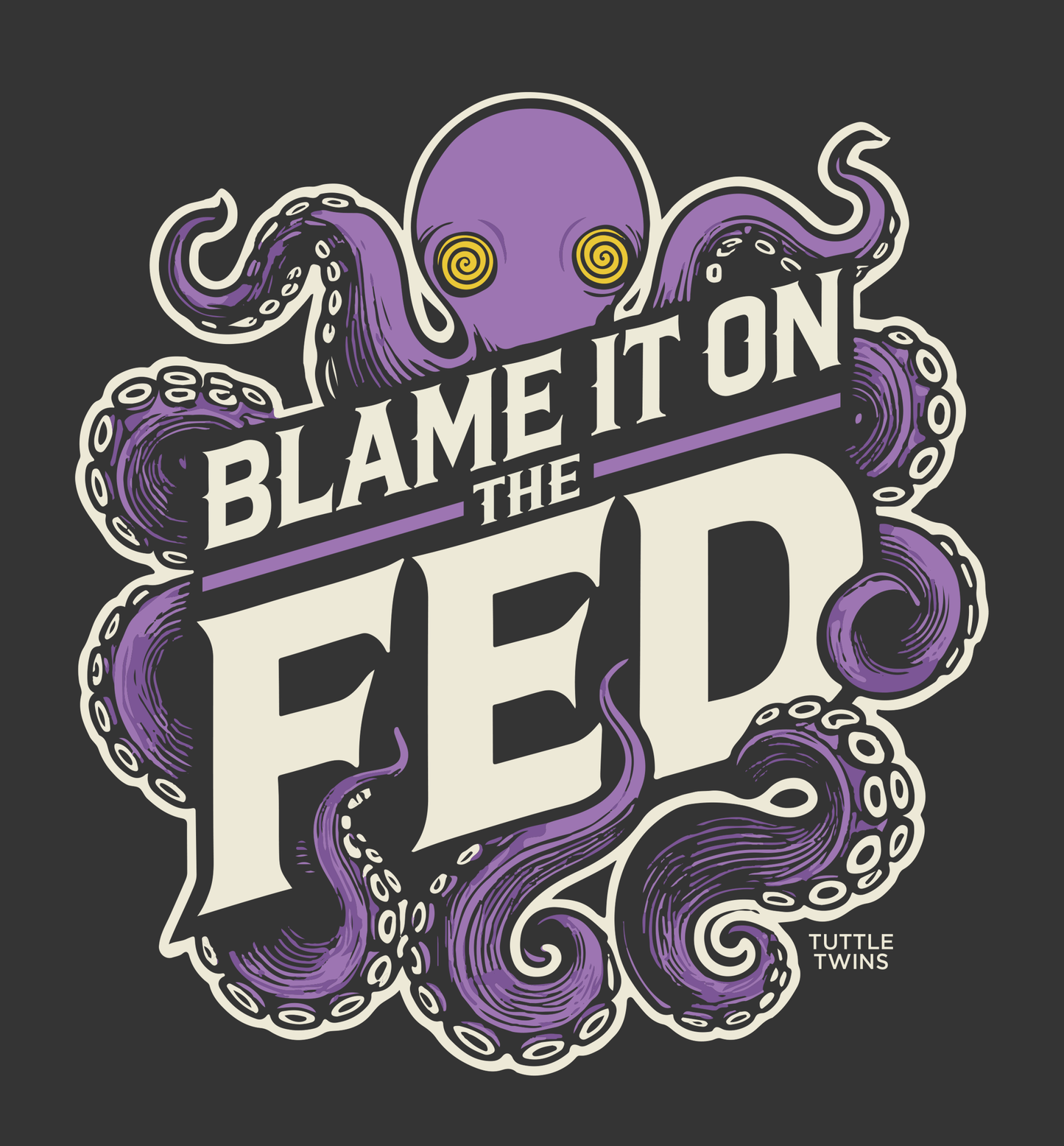 Blame It on the Fed T-Shirt