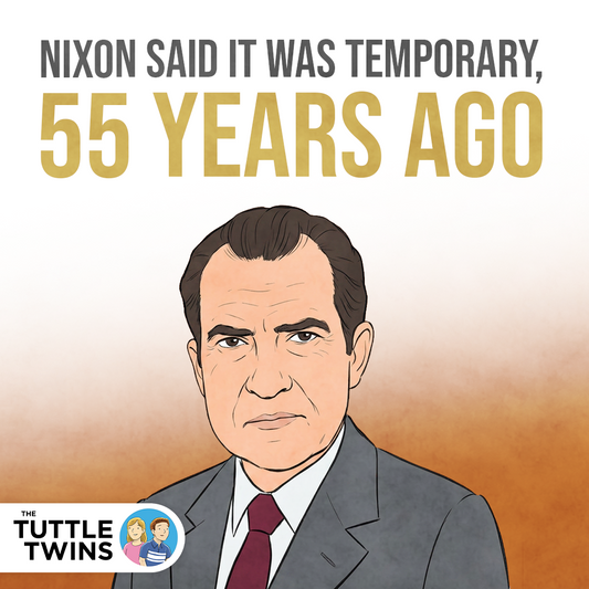 Nixon said it was temporary. That was 55 years ago.