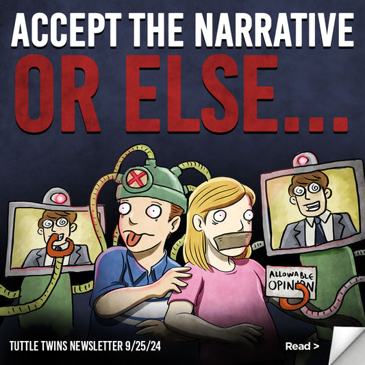 The message is clear: Accept the narrative, or else.