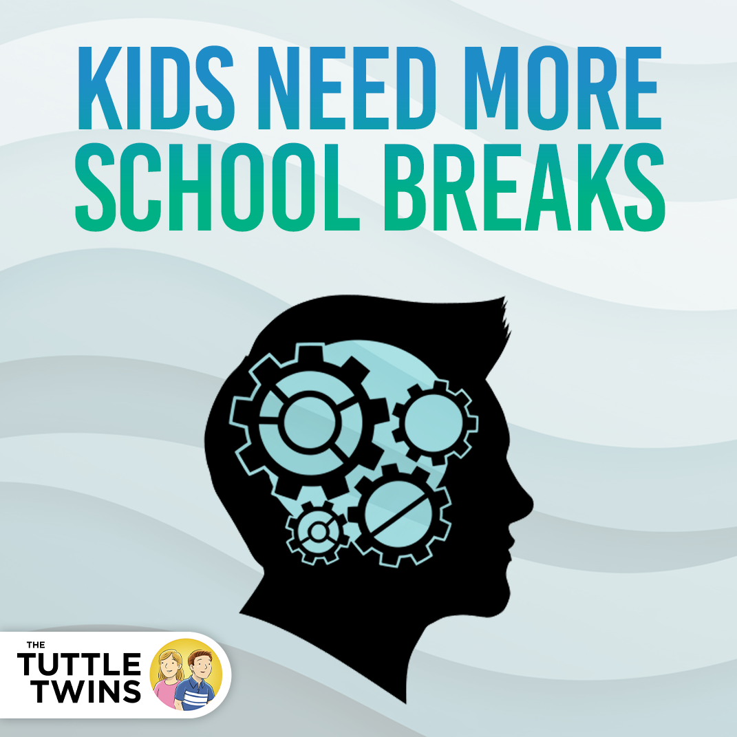 The Science is settled. Your kids need more school breaks.