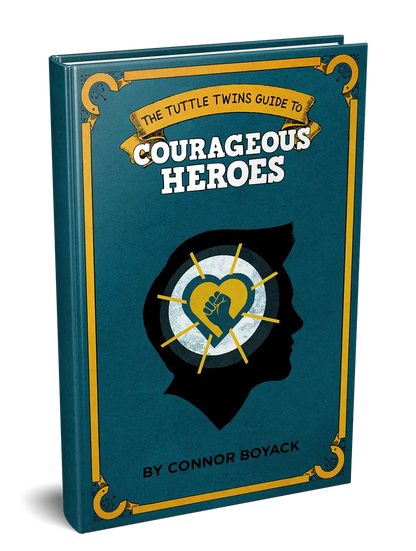 The Tuttle Twins Guide to Courageous Heroes