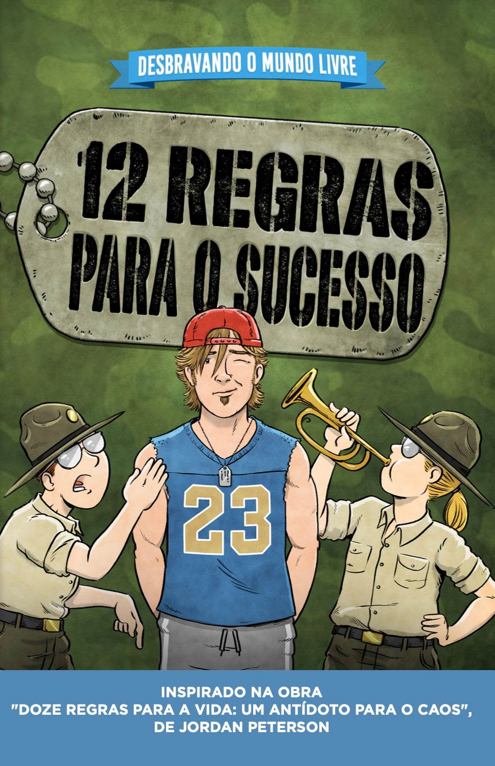 Desbravando O Mundo Livre e as 12 Regras para o Sucesso