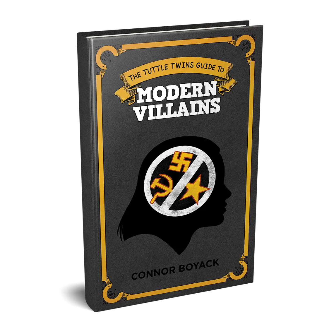The Tuttle Twins Guide to Modern Villains from The Tuttle Twins
