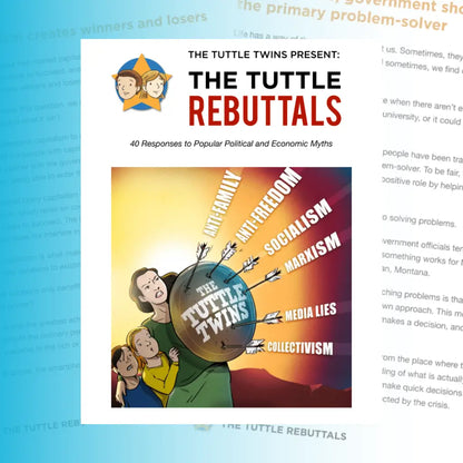 Tuttle Rebuttals: 40 Responses to Popular Political and Economic Myths (PDF)