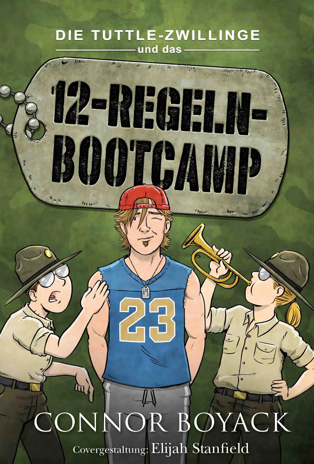 Die Tuttle-Zwillinge und das 12-Regeln-Bootcamp