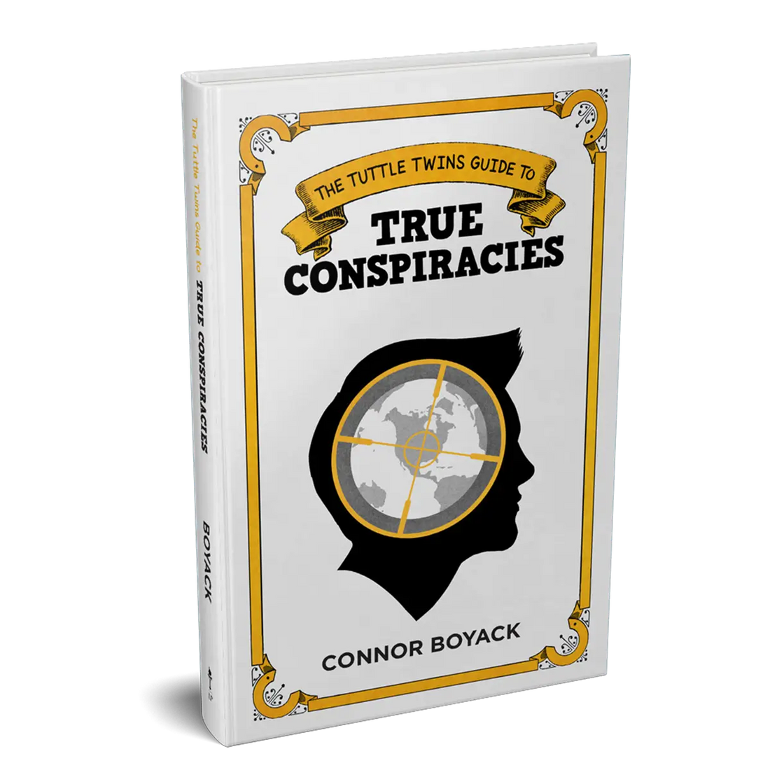 The Tuttle Twins Guide to True Conspiracies from The Tuttle Twins