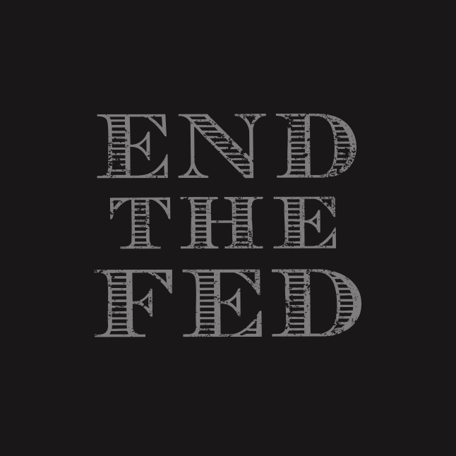 End the Fed T-Shirt
