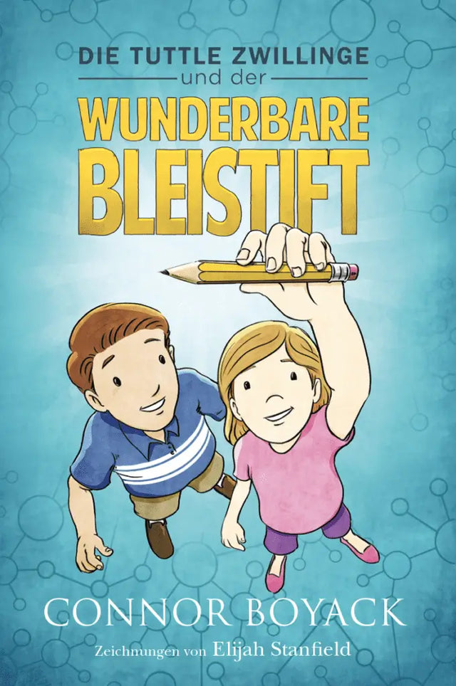 Die Tuttle Zwillinge und der wunderbare Bleistift