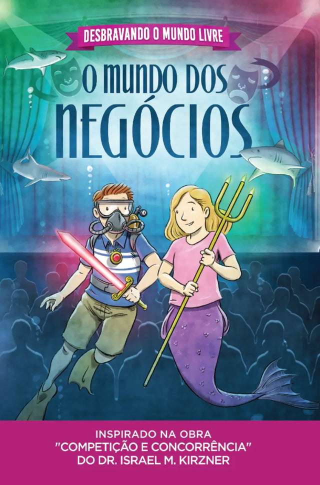 Desbravando O Mundo Livre O Mundo Dos Negócios